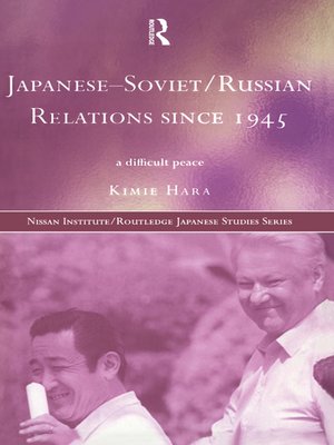 cover image of Japanese-Soviet/Russian Relations since 1945